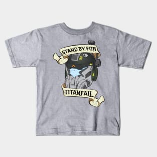 Stand by for Titanfall Kids T-Shirt